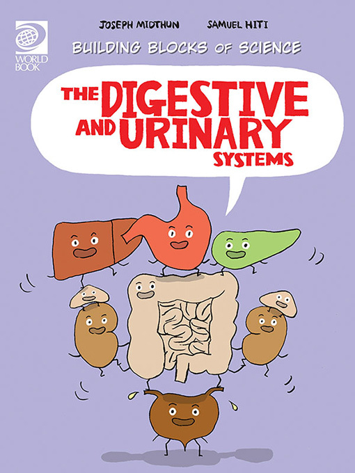 Title details for The Digestive and Urinary Systems by World Book - Available
